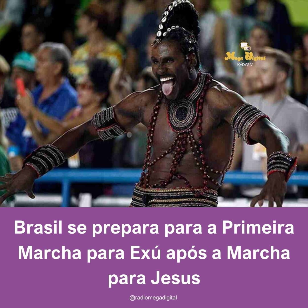 Brasil se prepara para a Primeira Marcha para Exú após a Marcha para Jesus