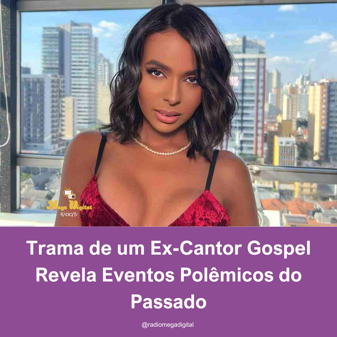 Ex-Cantor Gospel Revela Eventos Polêmicos do Passado.